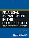 Financial management in the public sector : tools, applications, and cases