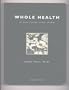 Whole Health: The Guide to Wellness of Mind and Body