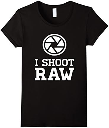 Women's I Shoot RAW Photographer T-Shirt Photography Cool Shirt Medium Black