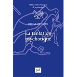La tentation psychotiquepar Liliane Abensour
