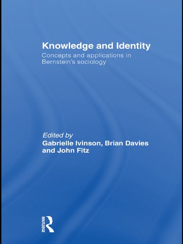Knowledge and Identity: Concepts and Applications in Bernstein's Sociology