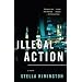 Illegal Action (Vintage Crime/Black Lizard)