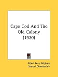 Cape Cod And The Old Colony (1920)