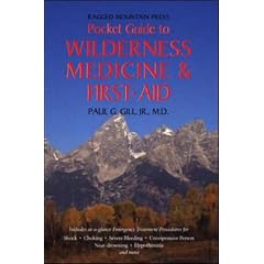 The Ragged Mountain Press Pocket Guide to Wilderness Medicine and First Aid