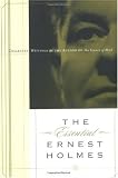 Essential Ernest Holmes