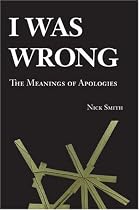 I Was Wrong: The Meanings of Apologies