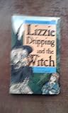 Lizzie Dripping and the witch