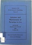 Isolation and maintenance of parasites in vivo