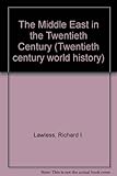 The Middle East in the twentieth century