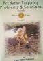Predator Trapping Problems and Solutions DVD [By Larry "Slim" Pedersen]