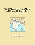 The 2007 Import and Export Market for Halides and Halide Oxides of Nonmetals in India