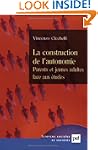 Construction de l'autonomie (La)