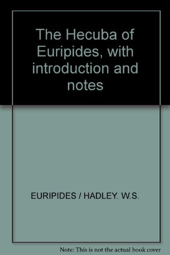 The Hecuba of Euripides, with introduction and notes