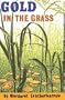 Gold in the grass (Conservation gardening and farming series : Series C, Reprints)