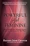 Powerful and Feminine: How to Increase Your Magnetic Presence and Attract the Attention You Want
