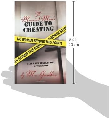 The Married Man's Guide to Cheating: Rules and Regulations of the Game