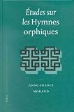 Etudes Sur Les Hymnes Orphiques (Religions in the Graeco-Roman World)