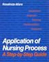 Application of Nursing Process: A Step-by-step Guide