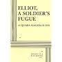 Elliot, A Soldier's Fugue