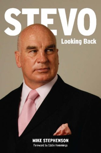 Stevo: Looking Back The Mike Stephenson Autobiography