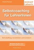 Produkt-Bild: Selbstcoaching f&uuml;r LehrerInnen: Schulalltag verstehen und &auml;ndern