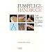 Fu�pflege Handbuch "Nachschlagewerk f�r die Anwendung der t�glichen Fu�behandlung"