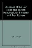 Diseases of the nose, throat and ear : a handbook for students and practitioners