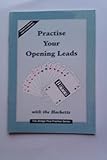 Practice your opening leads