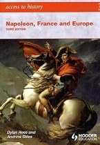 Napoleon, France and Europe (Access to History)