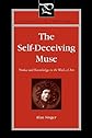 The Self-Deceiving Muse: Notice and Knowledge in the Work of Art