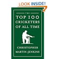 The Top 100 Cricketers of All Time