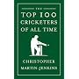 The Top 100 Cricketers of All Time