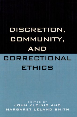 Discretion, Community, and Correctional Ethics