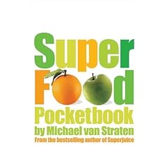 Superfood Pocketbook: 100 Top Foods for Health