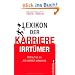 Lexikon der Karriere-Irrt�mer: Worauf es im Job wirklich ankommt