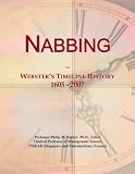 Nabbing: Webster's Timeline History, 1605 - 2007