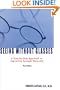 Seeing Without Glasses: A Step-By-Step Approach To Improving Eyesight Naturally