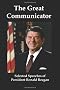 The Great Communicator: Selected Speeches of President Ronald Reagan