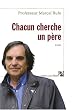 Chacun cherche un p�re