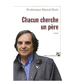Chacun cherche un p�repar Marcel Rufo