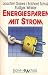 Energiesparen mit Strom