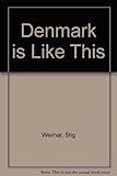 Denmark is like this