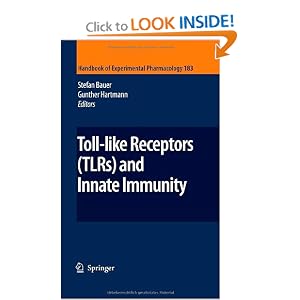 Toll-Like Receptors (TLRs) and Innate Immunity (Handbook of Experimental Pharmacology)