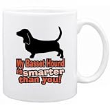 New My Basset Hound Is Smarter Than You ! Mug Dog