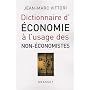 Dictionnaire d'�conomie � l'usage des non-�conomis&hellip de Jean-Marc Vittori