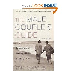 Male Couple's Guide: Finding a Man, Making a Home, Building a Life