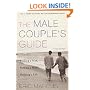 Male Couple's Guide: Finding a Man, Making a Home, Building a Life