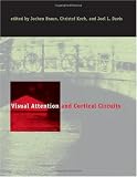 Visual Attention and Cortical Circuits (Bradford Books) Image of Visual Attention and Cortical Circuits (Bradford Books)