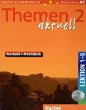 Themen aktuell 2 - sechsbändige Ausgabe. Deutsch als Fremdsprache - Niveaustufe A2: Themen aktuell 2. Kursbuch und Arbeitsbuch. Lektion 1 - 5