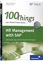 100 Things You Should Know About HR Management with SAP